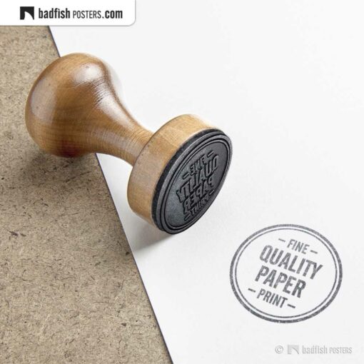Fine Quality Paper Print | Quality Stamp | © BadFishPosters.com